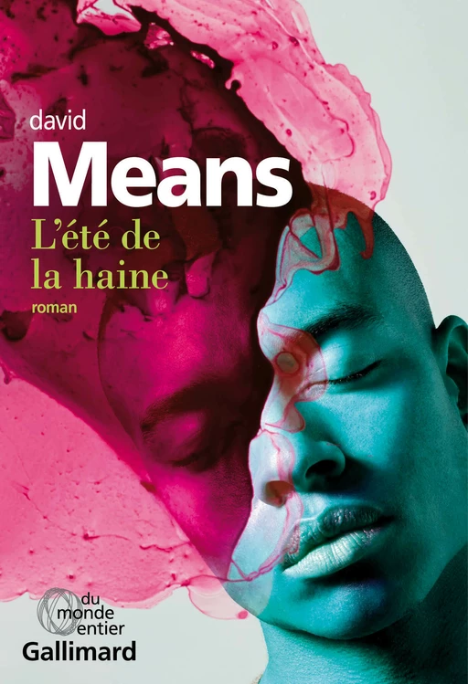 L'été de la haine - David Means - Editions Gallimard