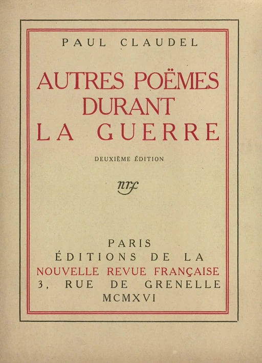 Autres poèmes durant la guerre - Paul Claudel - Editions Gallimard