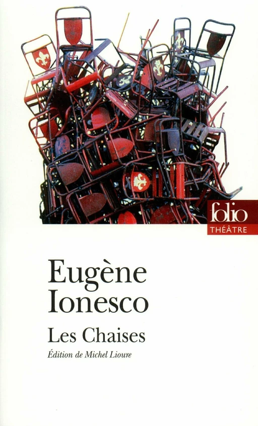 Les Chaises - Eugène Ionesco - Editions Gallimard