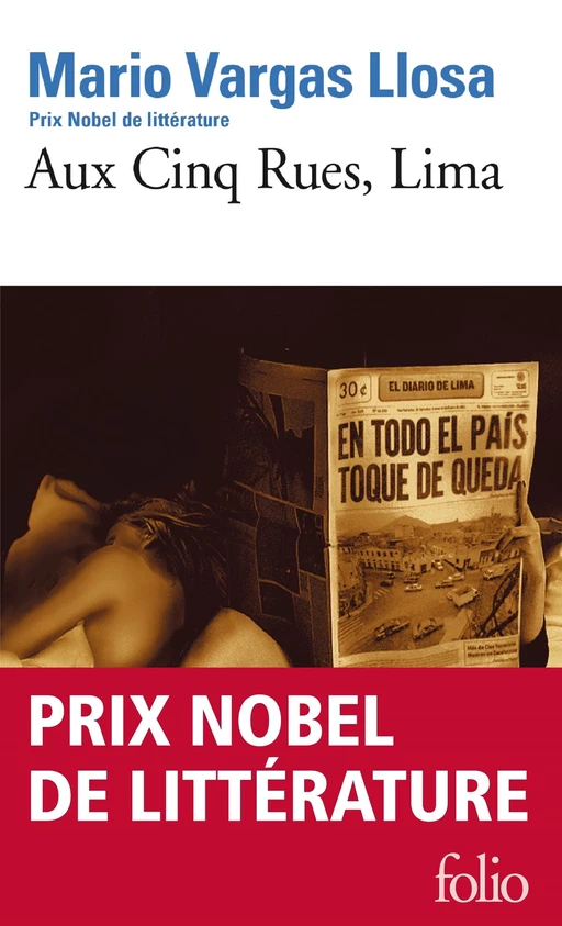 Aux Cinq Rues, Lima - Mario Vargas Llosa - Editions Gallimard