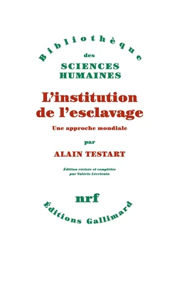 L'institution de l'esclavage. Une approche mondiale