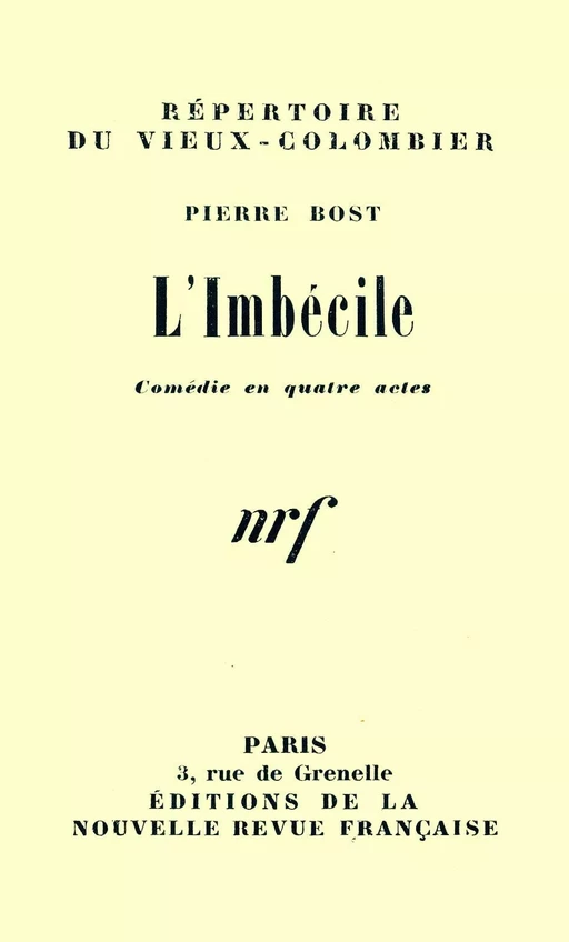 L'Imbécile - Pierre Bost - Editions Gallimard