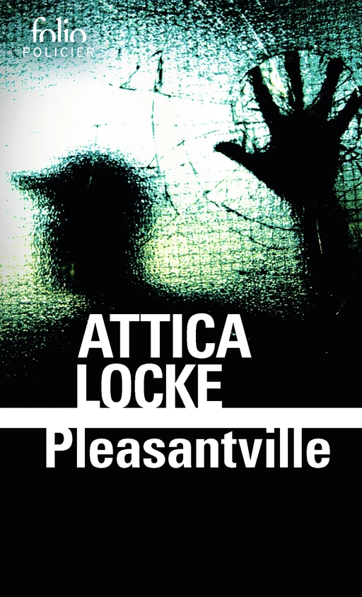 Pleasantville - Attica Locke - Editions Gallimard