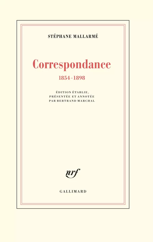 Correspondance (1854-1898) - Stéphane Mallarmé - Editions Gallimard