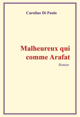 Malheureux qui comme Arafat