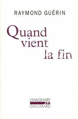 Quand vient la fin / Après la fin