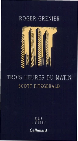 Trois heures du matin. Scott Fitzgerald