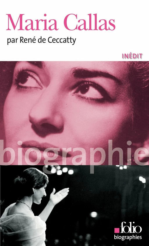 Maria Callas - René de Ceccatty - Editions Gallimard