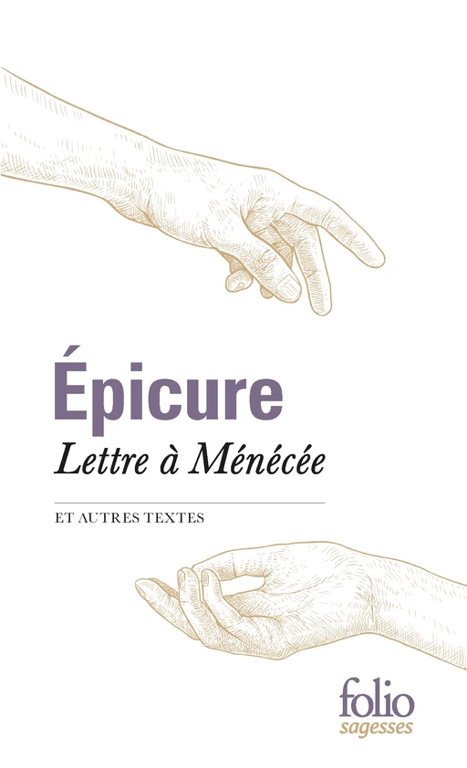 Lettre à Ménécée et autres textes -  Épicure - Editions Gallimard