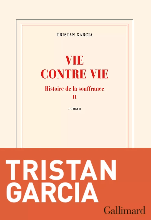 Vie contre vie - Tristan Garcia - Editions Gallimard