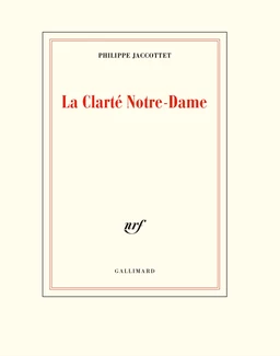 La Clarté Notre-Dame