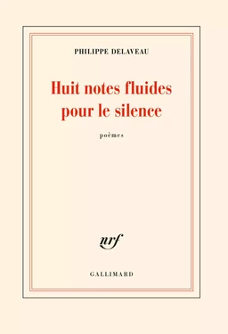 Huit notes fluides pour le silence