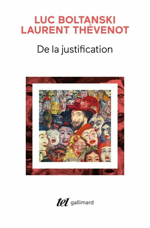 De la justification - Laurent Thévenot, Luc Boltanski - Editions Gallimard