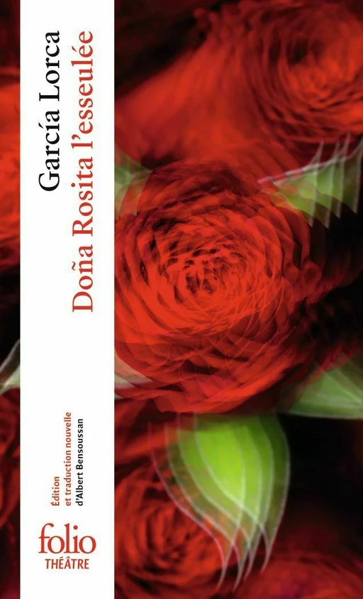 Dona Rosita l'esseulée - Federico Garcia Lorca - Editions Gallimard