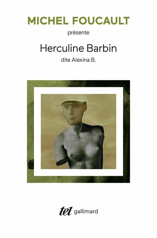 Herculine Barbin dite Alexina B. - Michel Foucault - Editions Gallimard