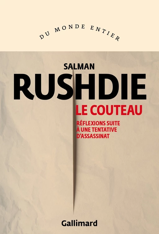 Le Couteau. Réflexions suite à une tentative d'assassinat - Salman Rushdie - Editions Gallimard