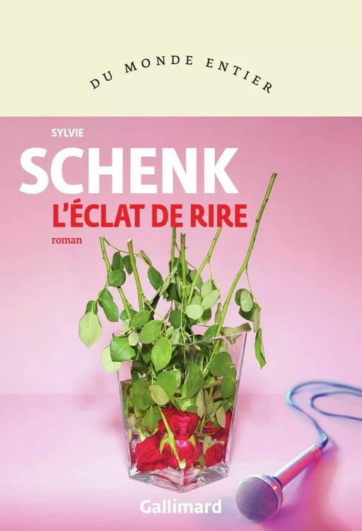 L’éclat de rire - Sylvie Schenk - Editions Gallimard