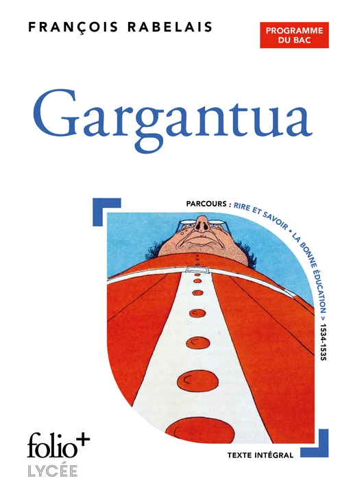 Gargantua - BAC 2025 - François Rabelais - Editions Gallimard