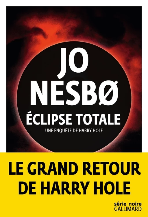 Éclipse totale - Jo Nesbo - Editions Gallimard