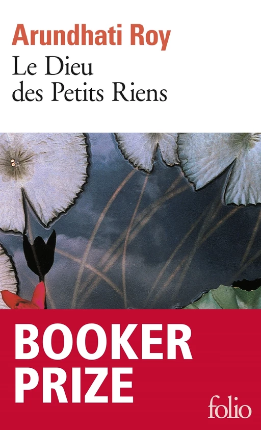 Le Dieu des Petits Riens - Arundhati Roy - Editions Gallimard