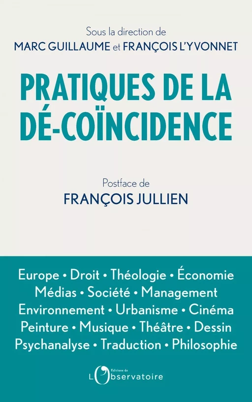 Pratiques de la dé-coïncidence - François l'Yvonnet, Marc Guillaume - Humensis