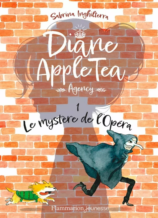 Diane Apple Tea Agency (Tome 1) - Le mystère de l’Opéra - Sabrina Inghilterra - Flammarion jeunesse