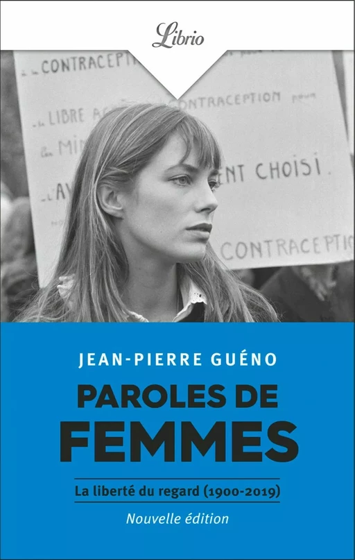 Paroles de femmes. La liberté du regard (1900-2019) - Jean-Pierre Guéno - J'ai Lu