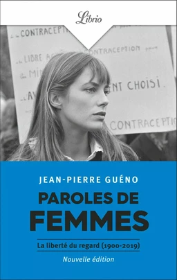 Paroles de femmes. La liberté du regard (1900-2019)