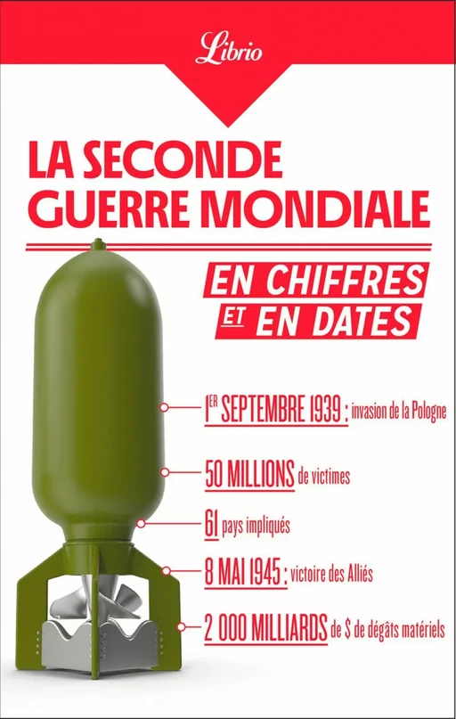 La Seconde Guerre mondiale en chiffres et en dates - Jean-François Bonhoure - J'ai Lu