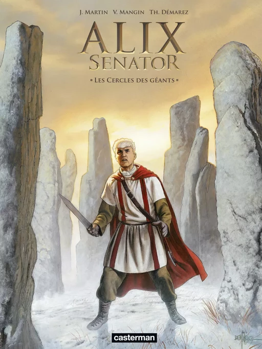 Alix Senator (Tome 15) - Les Cercles des géants - Thierry Démarez, Jacques Martin, Valérie Mangin - Casterman