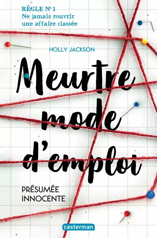 Meurtre mode d'emploi (Tome 1)  - Présumée innocente - Holly Jackson - Casterman Jeunesse