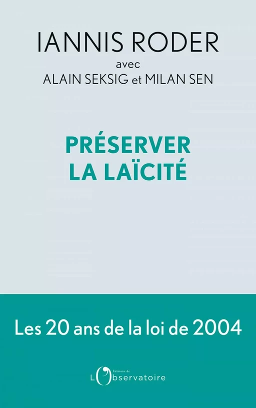 Préserver la laïcité - Iannis Roder, Alain Seksig, Sen Milan - Humensis