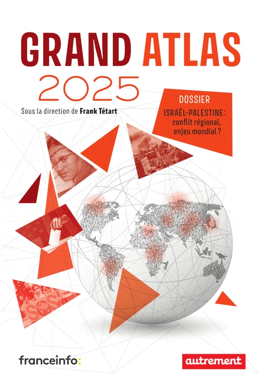 Grand Atlas 2025 - Frank Tétart - Autrement