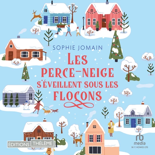 Les perce-neige s'éveillent sous les flocons - Sophie Jomain - Editions Theleme from W. F. Howes