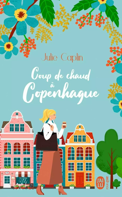 Coup de chaud à Copenhague - Julie Caplin - J'ai Lu