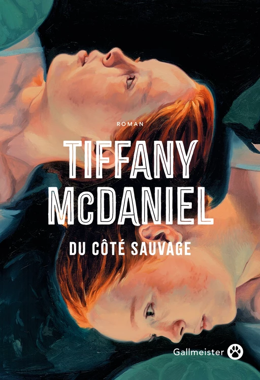 Du côté sauvage - Tiffany McDaniel - Editions Gallmeister