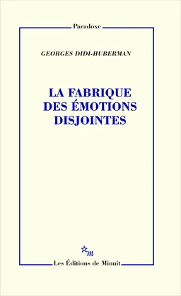 La Fabrique des émotions disjointes