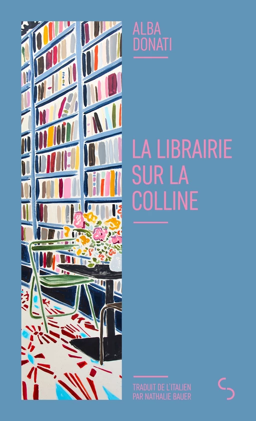 La Librairie sur la colline - Alba Donati - Christian Bourgois éditeur