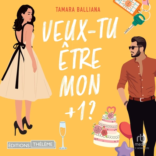 Veux-tu être mon +1 - Tamara Balliana - Editions Theleme from W. F. Howes