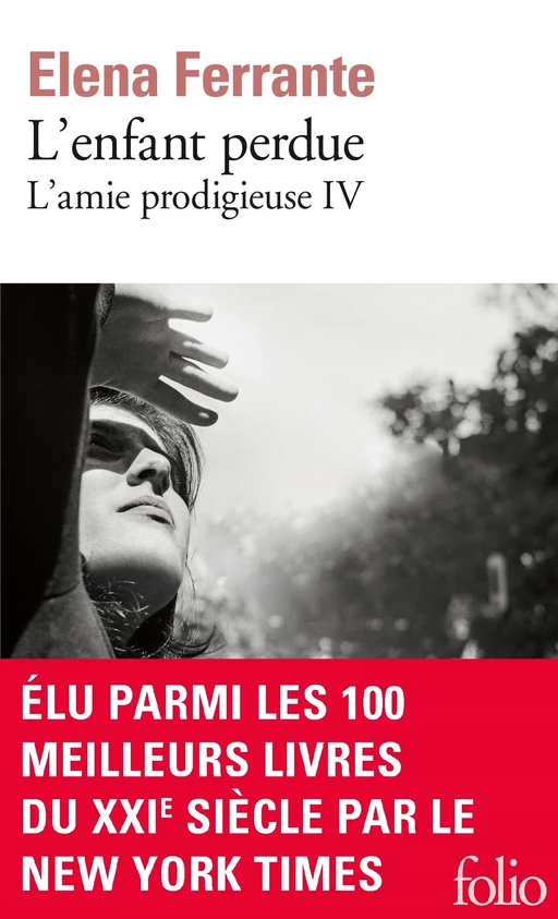 L'amie prodigieuse (Tome 4) - L'enfant perdue - Elena Ferrante - Editions Gallimard