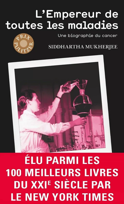 L'Empereur de toutes les maladies. Une biographie du cancer - Dr. Siddhartha Mukherjee - Flammarion