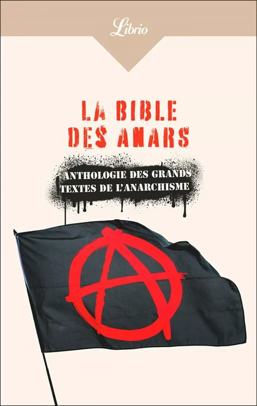 La Bible des anars -  Collectif - J'ai Lu