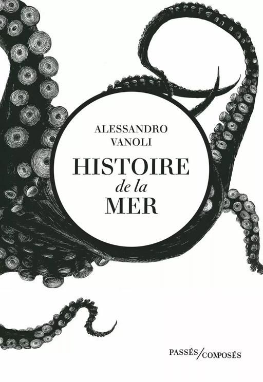 Histoire de la mer - Johan Frédérik Hel Guedj, Alessandro Vanoli - Humensis