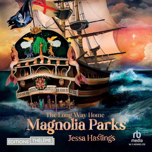 Magnolia Parks, T3: The Long Way Home - Jessa Hastings - Editions Theleme from W. F. Howes Ltd.