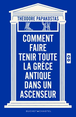 Comment faire tenir toute la Grèce antique dans un ascenseur