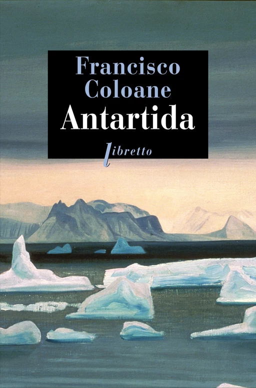 Antartida - Francisco Coloane - Libella