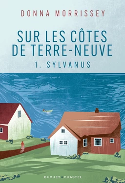 Sur les côtes de Terre-Neuve (Tome 1) - Sylvanus