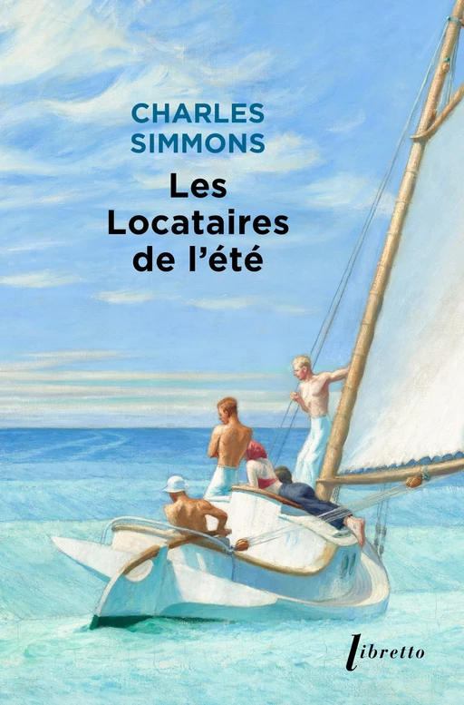 Les locataires de l'été - Charles Simmons - Libella