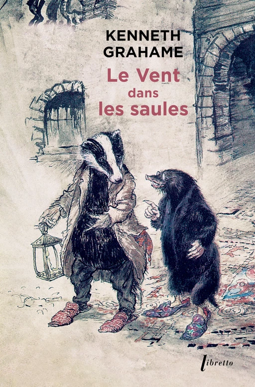 Le Vent dans les saules - Kenneth Grahame - Libella