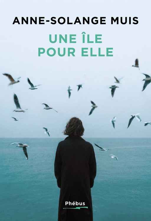 Une île pour elle - Anne-Solange Muis - Libella